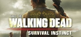 Скачать The Walking Dead: Survival Instinct игру на ПК бесплатно через торрент