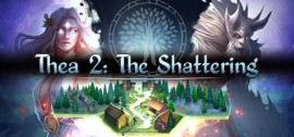 Скачать Thea 2: The Shattering игру на ПК бесплатно через торрент