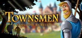 Скачать Townsmen - A Kingdom Rebuilt игру на ПК бесплатно через торрент