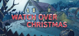 Скачать Watch Over Christmas игру на ПК бесплатно через торрент