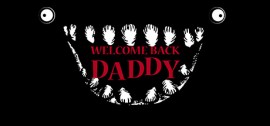 Скачать Welcome Back Daddy игру на ПК бесплатно через торрент