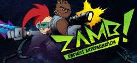 Скачать ZAMB! Endless Extermination игру на ПК бесплатно через торрент