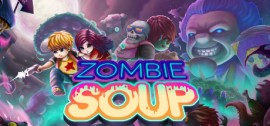 Скачать Zombie Soup игру на ПК бесплатно через торрент