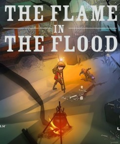 бесплатно скачать игру The Flame in the Flood
