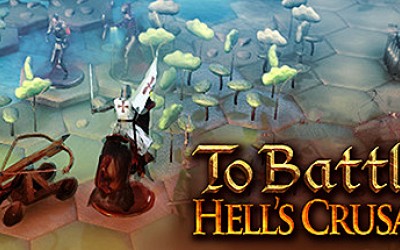 To Battle!: Hell's Crusade